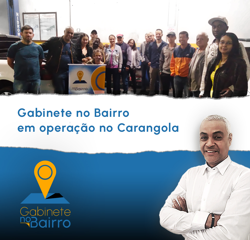 Gabinete no Bairro - Carangola